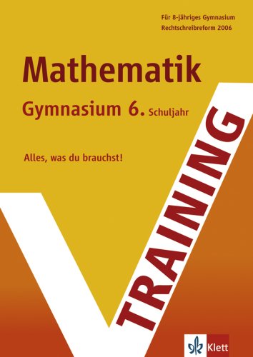 Training Mathematik 6. Schuljahr Gymansium Study Guides Books