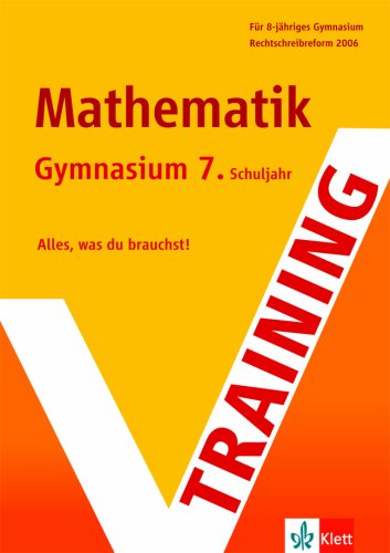 Training Mathematik 7. Schuljahr Gymnasium Study Guides Books