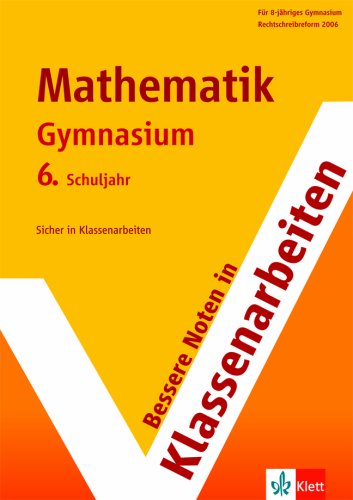 Bessere Noten in Klassenarbeiten Mathematik 6. Schuljahr - Gymnasium Study Guides