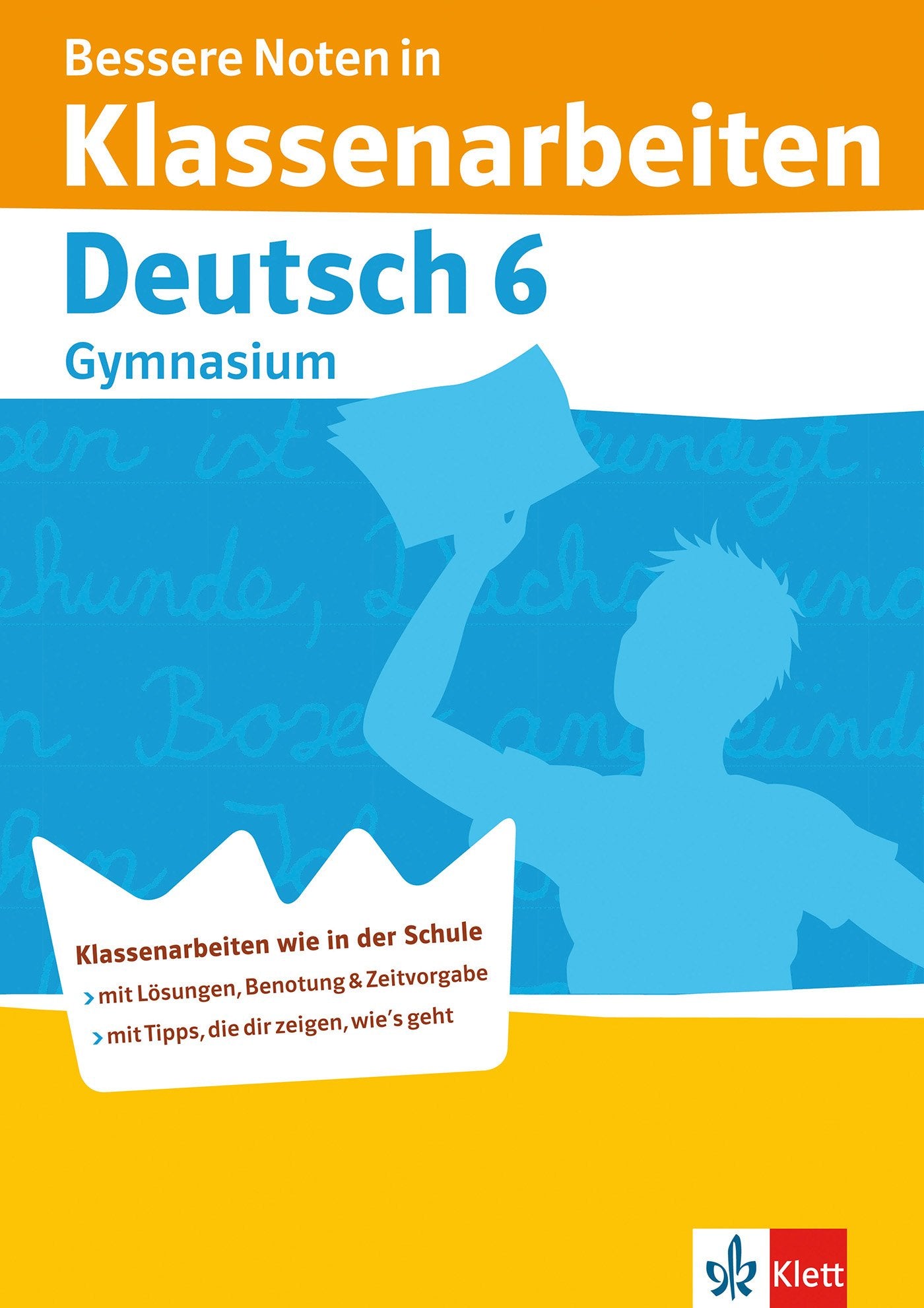 Bessere Noten in Klassenarbeiten Deutsch. 6. Schuljahr Gymnasium Study Guides