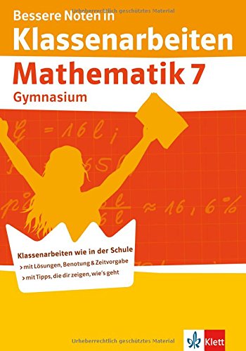 Bessere Noten in Klassenarbeiten Mathematik 7: Gymnasium Study Guides