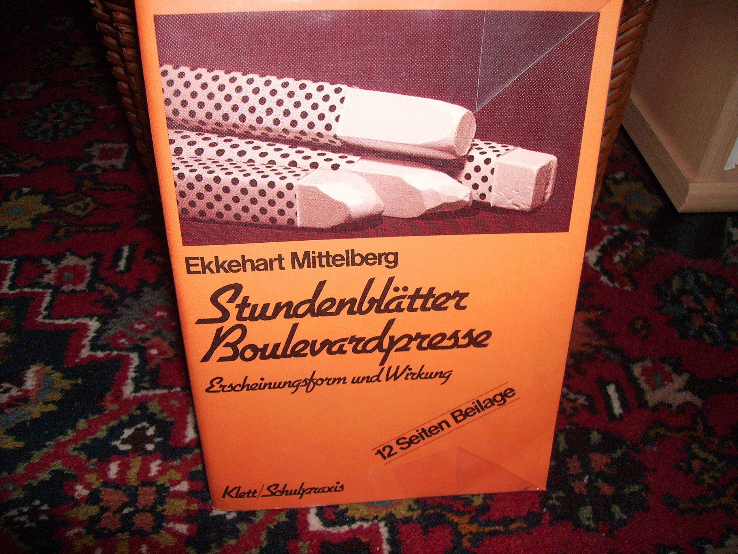Stundenblätter Boulevardpresse. Erscheinungsform und Wirkung Media & Communication