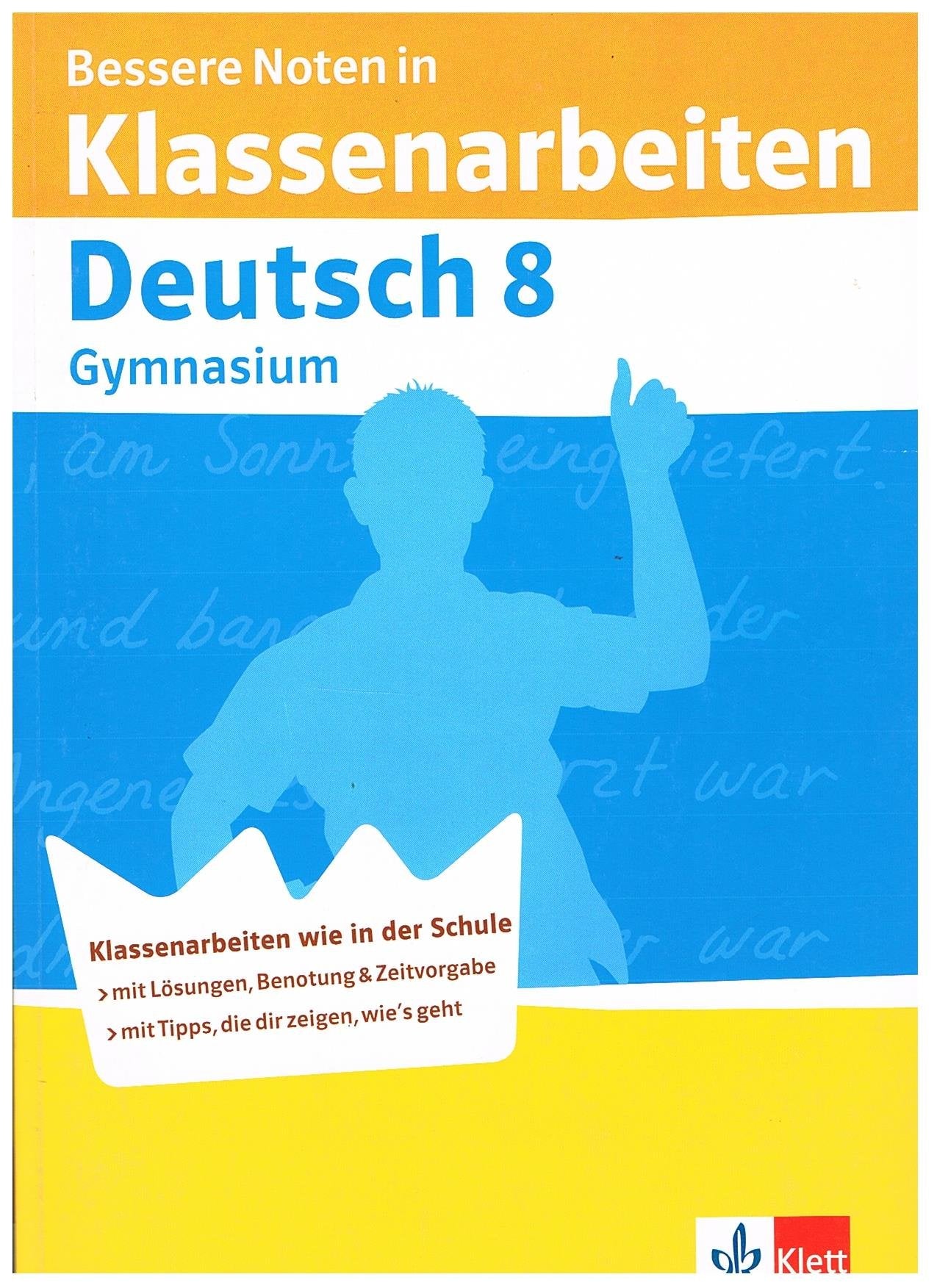 Bessere Noten in Klassenarbeiten Deutsch 8: Gymnasium Study Guides
