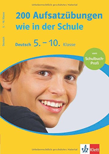 200 Aufsatzübungen wie in der Schule: Deutsch 5.-10. Klasse Study Guides