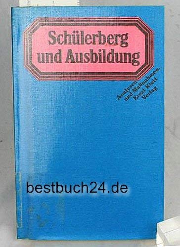 Schülerberg und Ausbildung (Analysen und Maßnahmen) Books