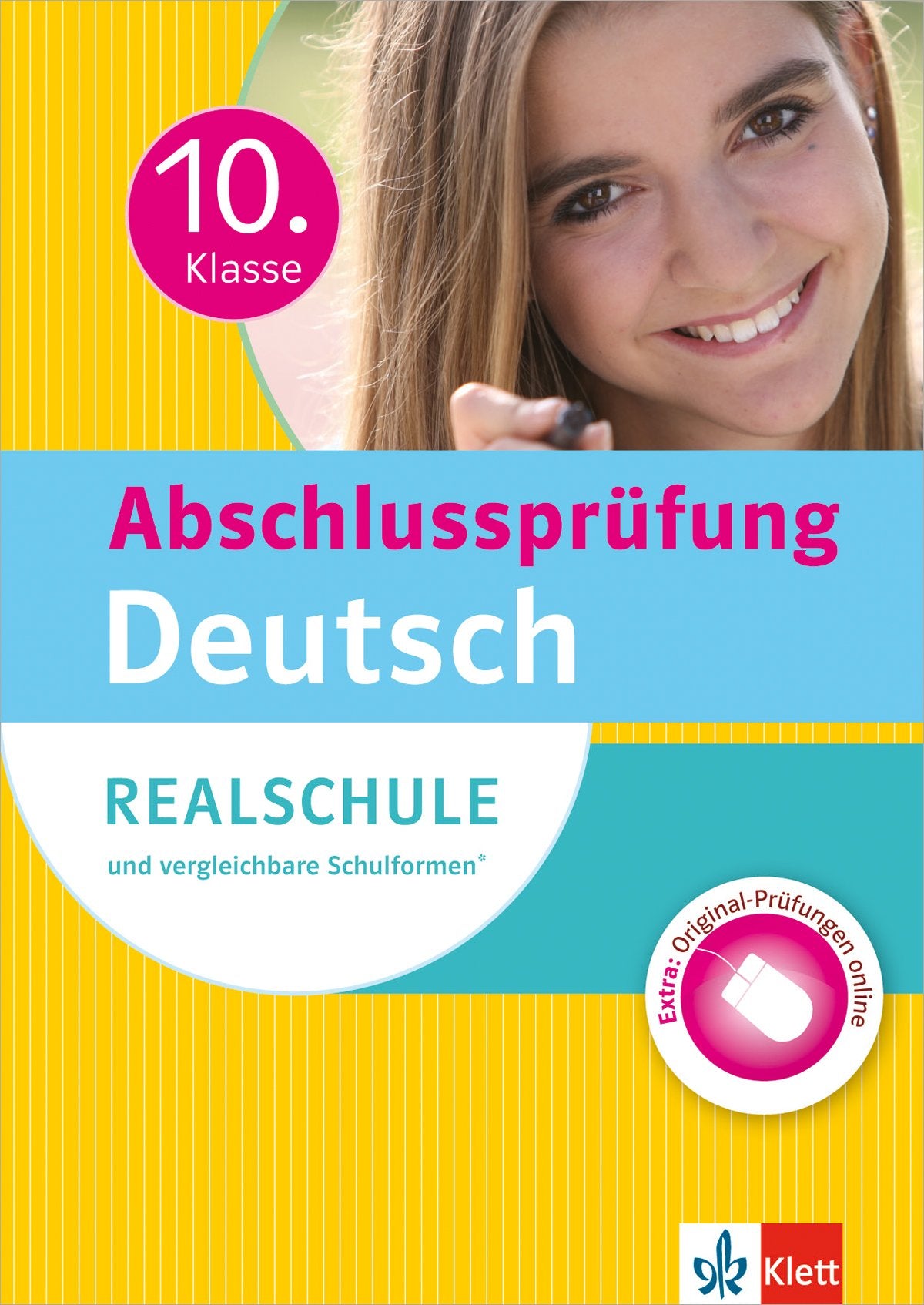 Klett Abschlussprüfung 10. Klasse Deutsch: Realschule und vergleichbare Schulformen. Sicher durch die Prüfung: Realschule und vergleichbare Schulformen mit Original-Prüfung online Study Guides