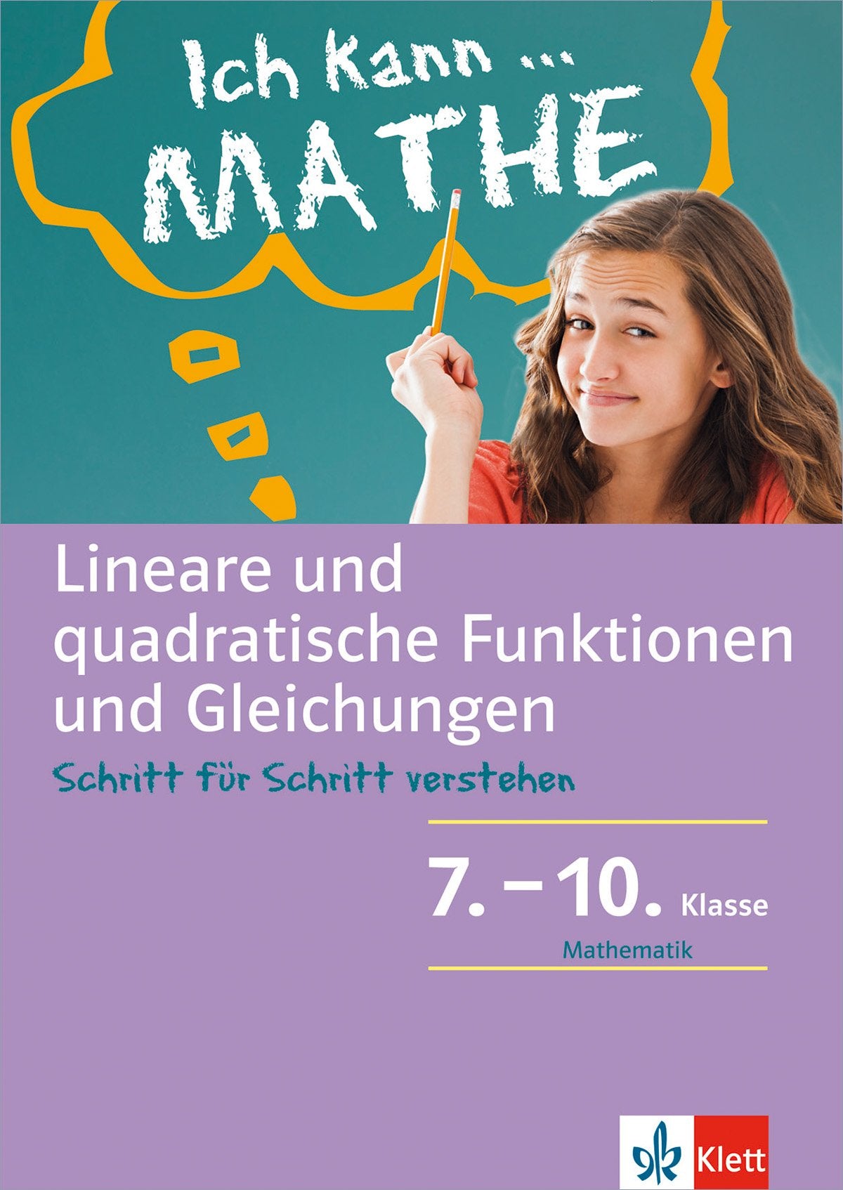 Lineare und quadratische Funktionen und Gleichungen. Schülerbuch mit Lösungen 7. - 10. Klasse. Study Guides