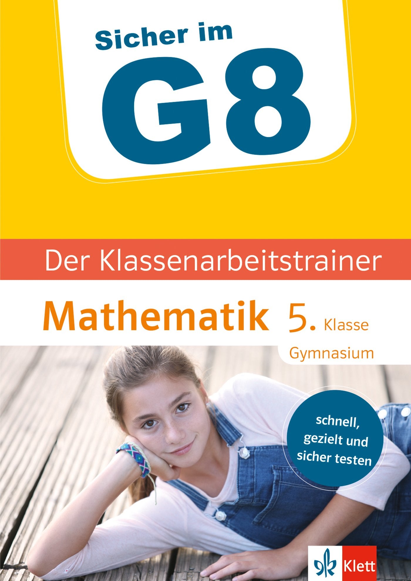 Sicher im G8. Der Klassenarbeitstrainer Mathematik 5. Klasse Gymnasium Study Guides