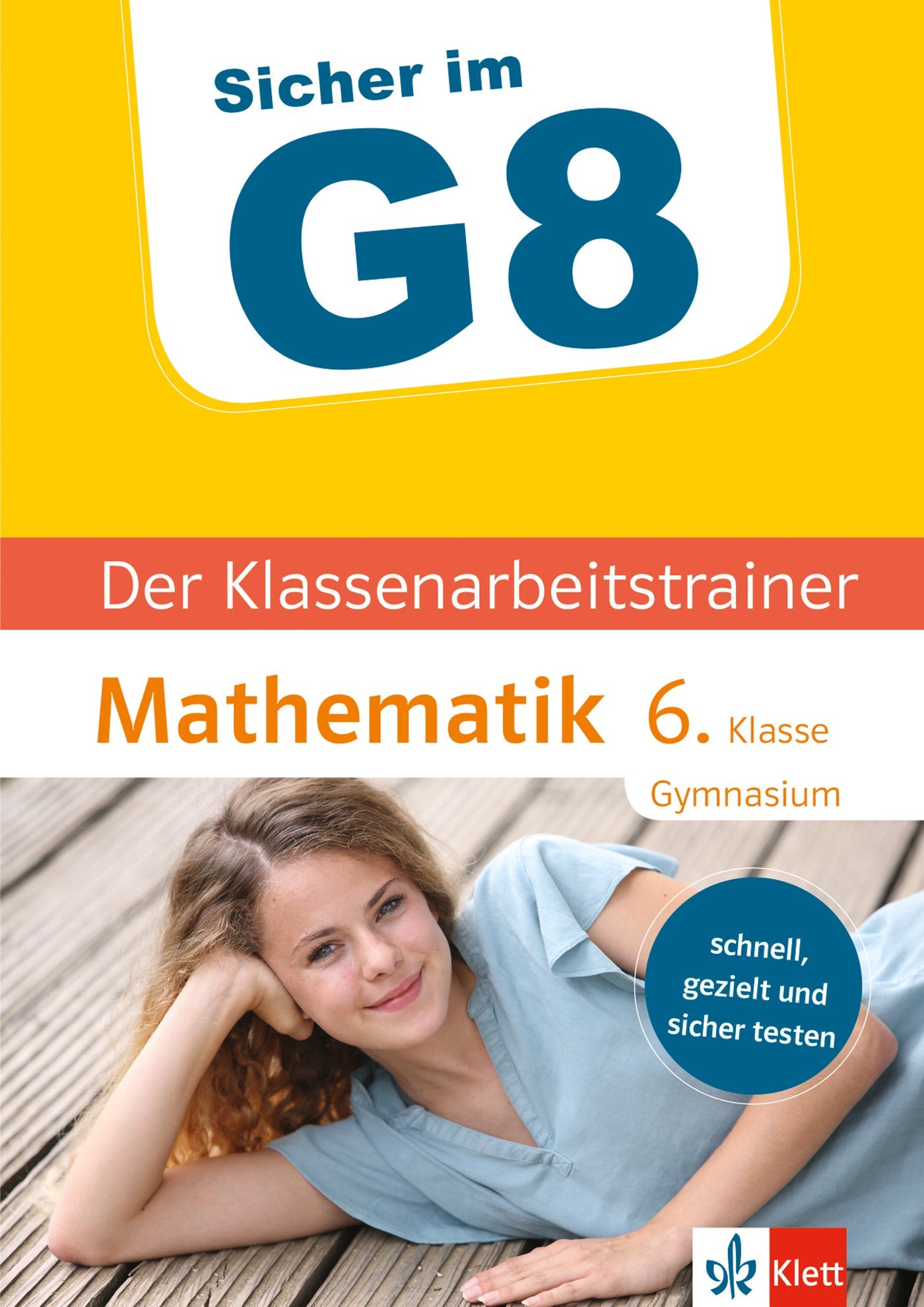 Sicher im G8. Der Klassenarbeitstrainer Mathematik 6. Klasse Gymnasium Study Guides