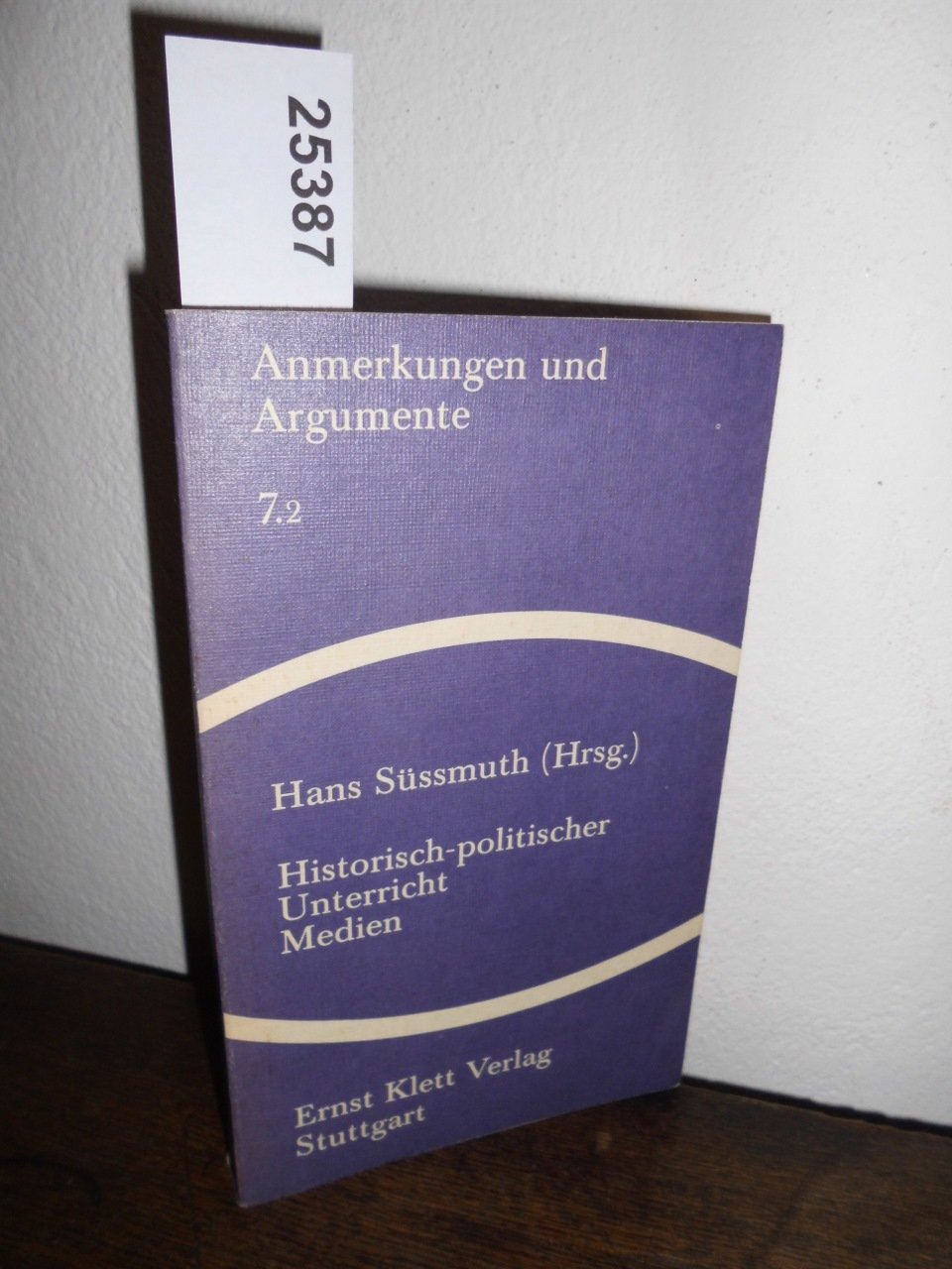 Historisch-politischer Unterricht, Teil 2: Medien (Anmerkungen und Argumente zur historischen und politischen Bildung, Band 7) Film, Art & Culture