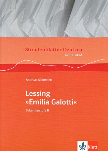 Stundenblätter Deutsch. Lessing "Emila Galotti". Mit CD-ROM Learning & Reference