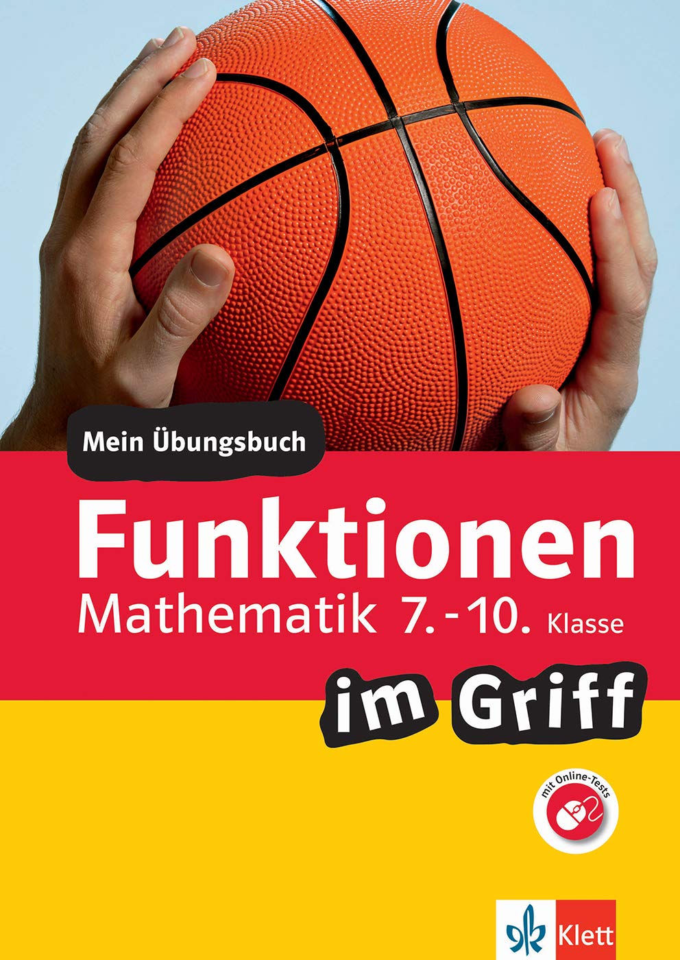 Funktionen im Griff Mathematik 7.-10. Klasse. Übungsbuch Study Guides