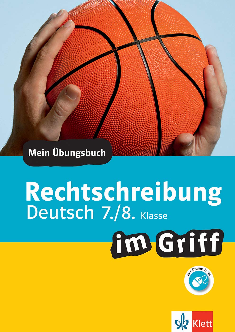 Klett Rechtschreibung im Griff Deutsch 7./8. Klasse Study Guides