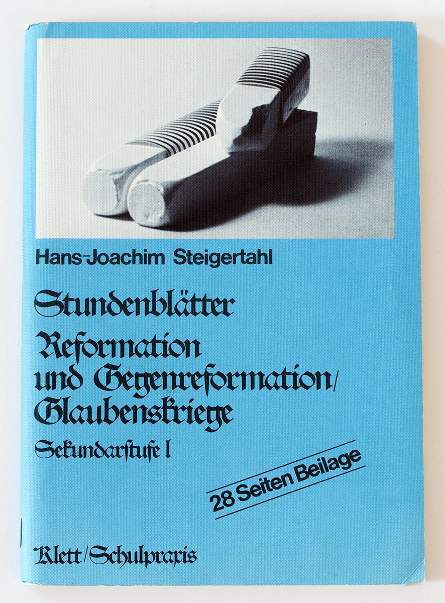 Stundenblätter Reformation und Gegenreformation / Glaubenskriege. Sekundarstufe I Politics & History