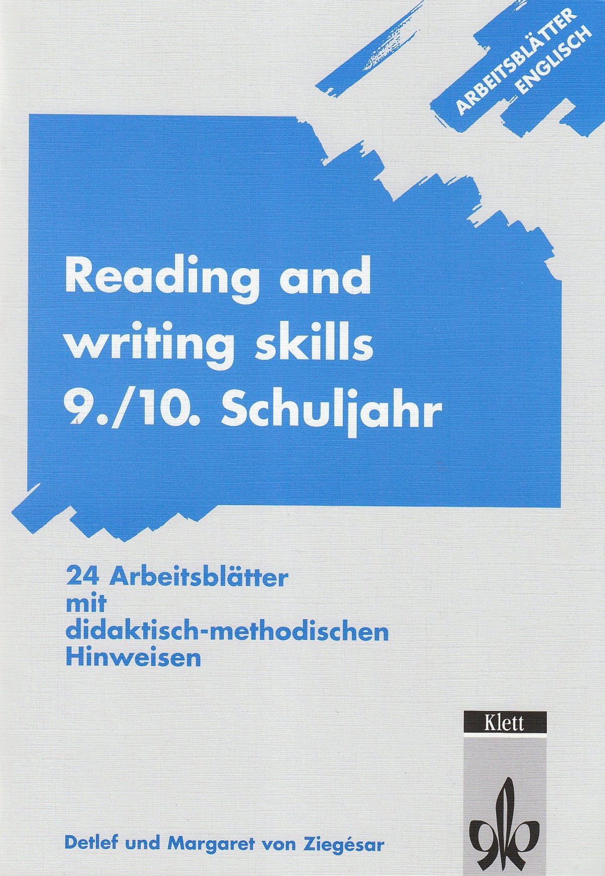 Arbeitsblätter Englisch: Reading and writing skills 9./10. Schule: 24 Arbeitsblätter mit didaktisch-methodischen Kommentaren Education & Training