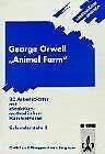 Arbeitsblätter George Orwell "Animal Farm". 22 Arbeitsblätter mit didaktisch-methodischen Kommentaren. Sekundarstufe II Education & Training