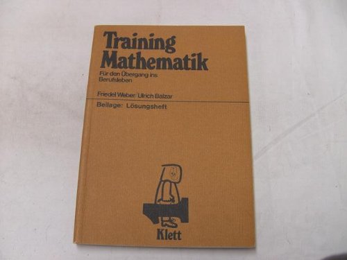 Training Mathematik : für d. Übergang ins Berufsleben. Mathematics
