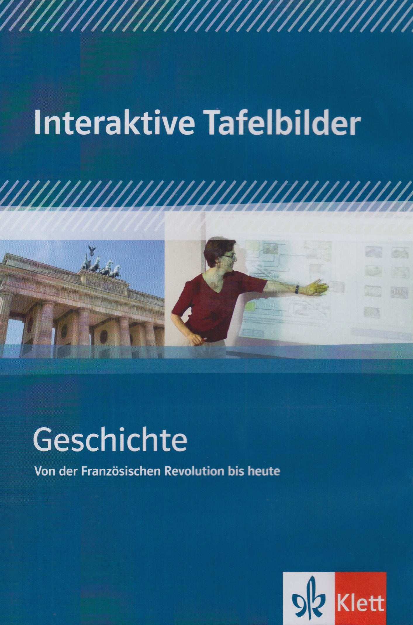 Interaktive Tafelbilder Geschichte: Neuzeit bis Gegenwart. CD-ROM Non-fiction