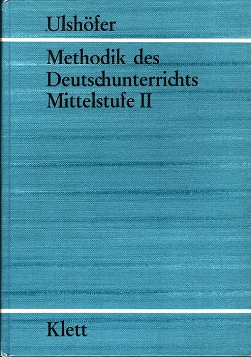 Methodik des Deutschunterrichts, Bd.3, Mittelstufe Education & Training