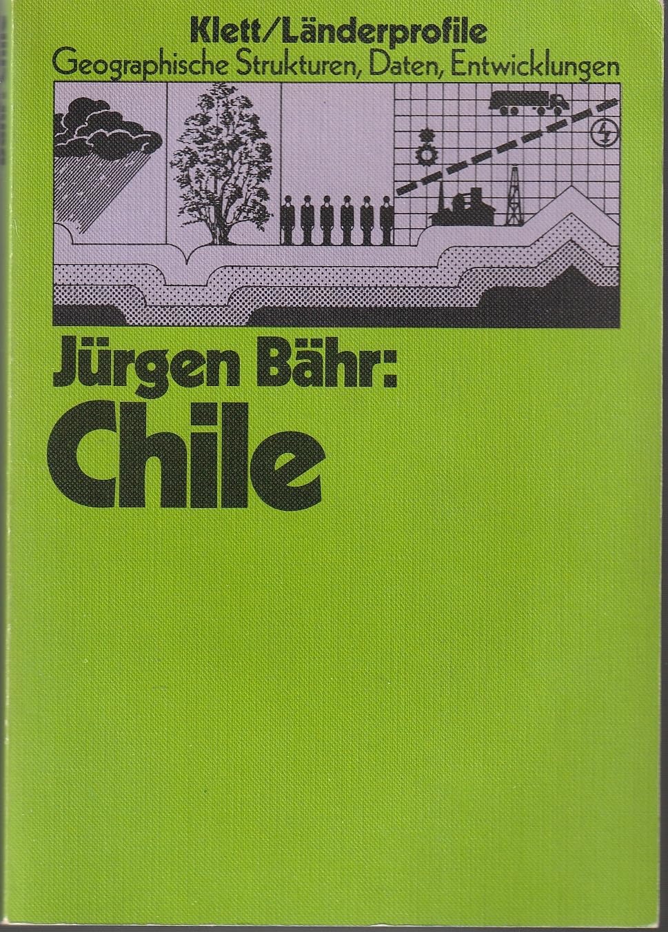Chile (Länderprofile: Geographische Strukturen., Daten, Entwicklungen) Books