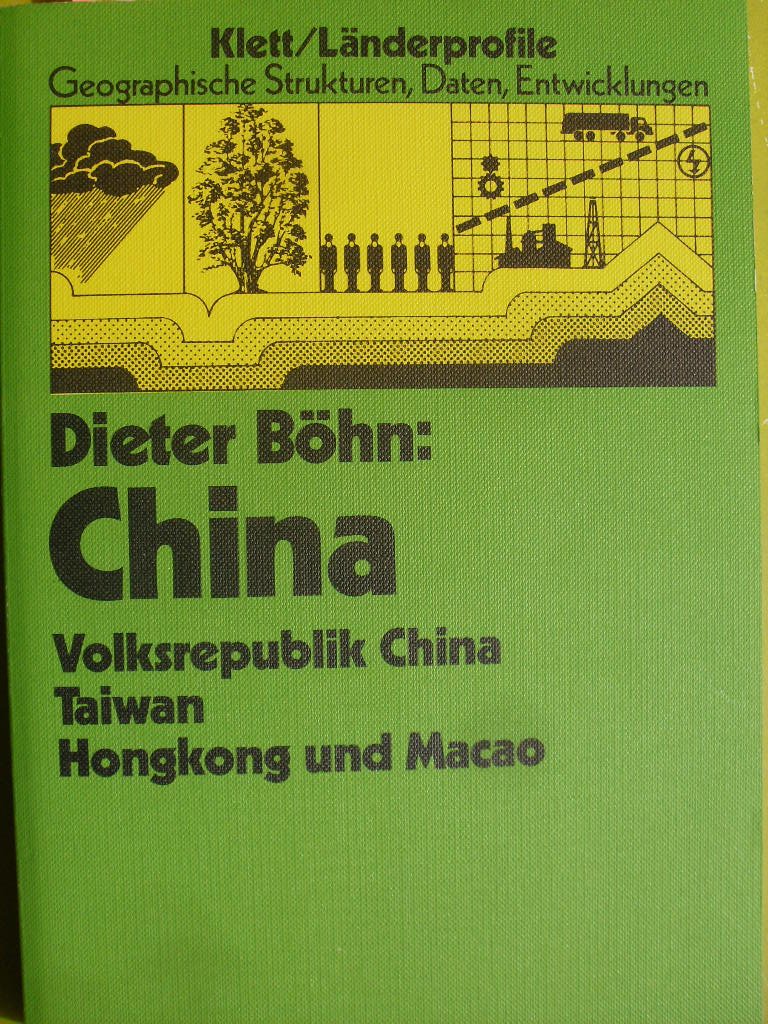 Länderprofile China: Volksrepublik China - Taiwan - Hongkong und Macao (Länderprofile: Geographische Strukturen., Daten, Entwicklungen) Books