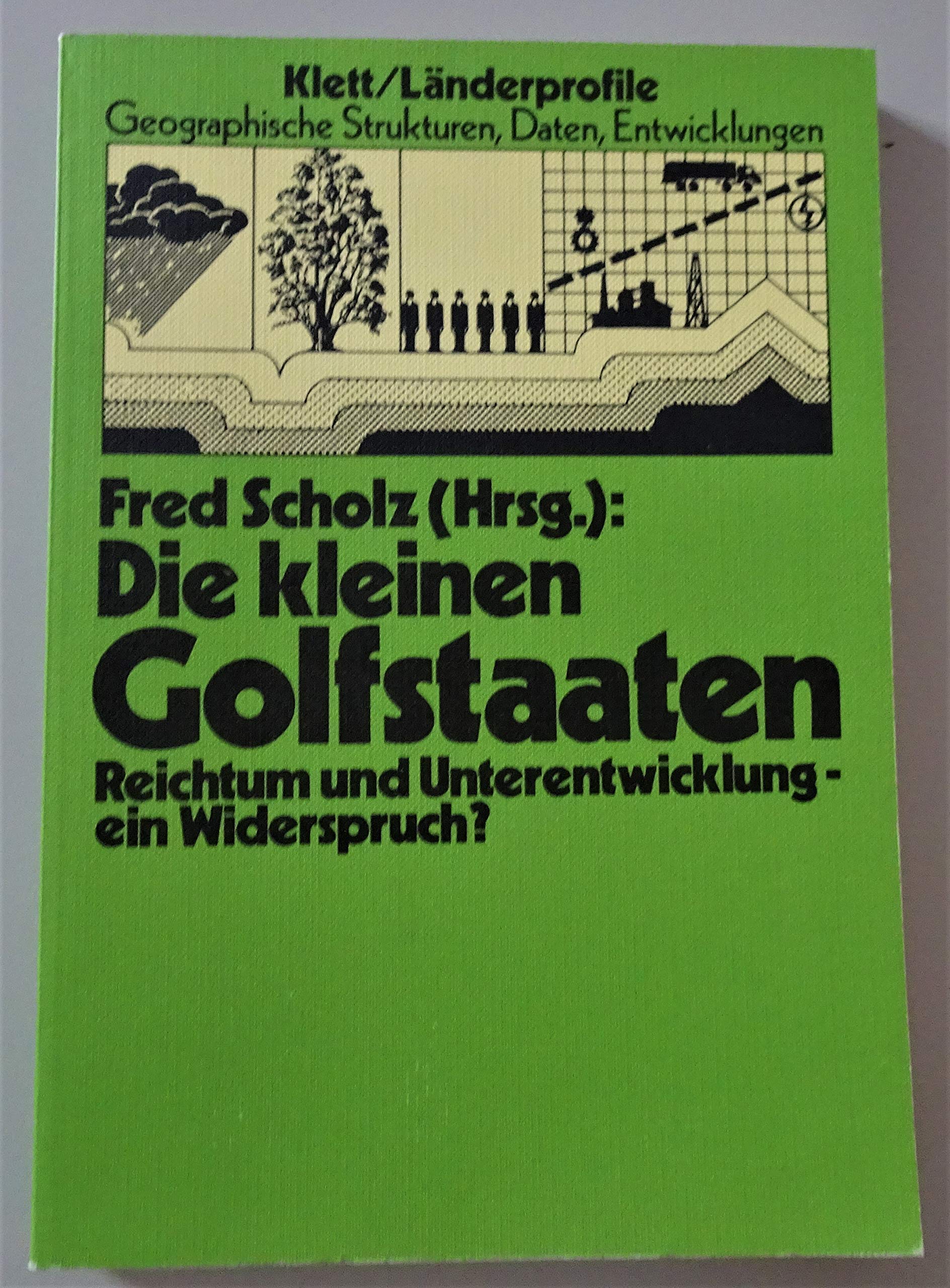 Die kleinen Golfstaaten. Reichtum und Unterentwicklung, ein Widerspruch? Books