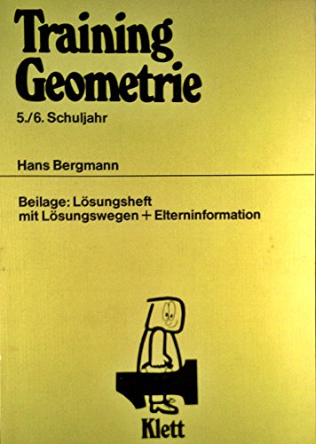 Training Geometrie 5./6. Schuljahr. Beilage: Lösungsheft mit Lösungswegen + Elterninformation Books