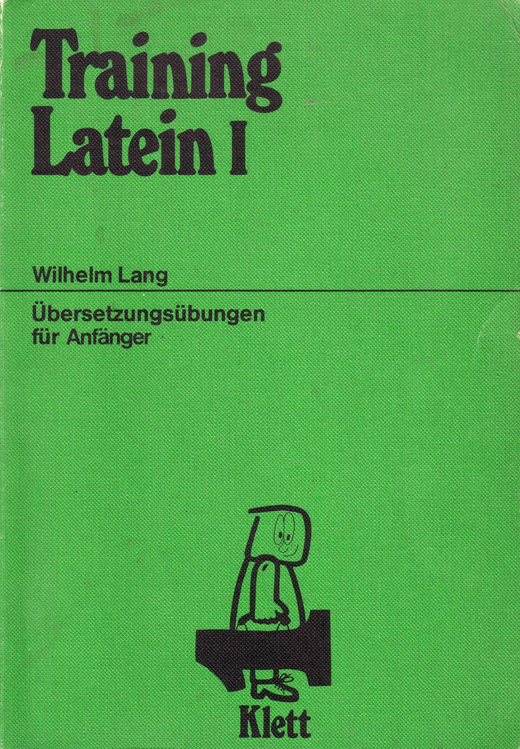 Training Latein I. Übersetzungsübungen für Anfänger Foreign Languages ​​& Dictionaries