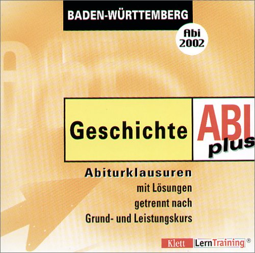 Abi-plus Geschichte 2002 Baden-Württemberg. Abiturklausuren mit Lösungen auf CD Hobbies & Leisure