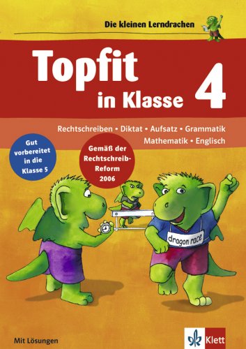 Topfit in Klasse 4: Rechtschreiben - Diktat - Aufsatz - Grammatik - Mathematik - Englisch (Die kleinen Lerndrachen) Study Guides