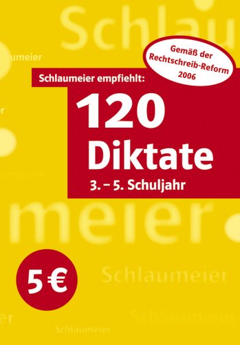 Schlaumeier empfiehlt: 120 Diktate: 3.-5. Schuljahr Books