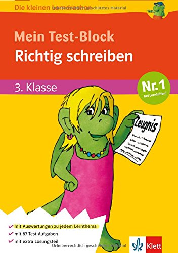 Die kleinen Lerndrachen: Mein Test-Block - Richtig schreiben, Deutsch 3. Klasse Study Guides