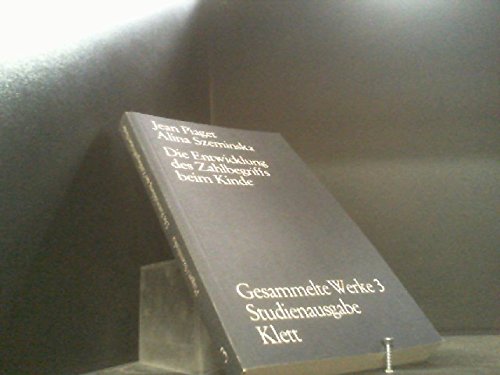 Gesammelte Werke, 10 Bde., Bd.3, Die Entwicklung des Zahlbegriffs beim Kinde: Einf. v. Hans Aebli Psychology Books