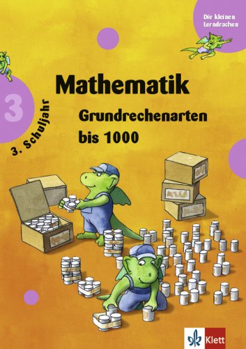 Mathematik - Grundrechenarten bis 1000 3. Schuljahr (Die kleinen Lerndrachen) Study Guides