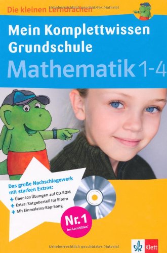 Mein Komplettwissen Grundschule Mathematik 1-4: Das große Nachschlagewerk mit starken Extras Study Guides