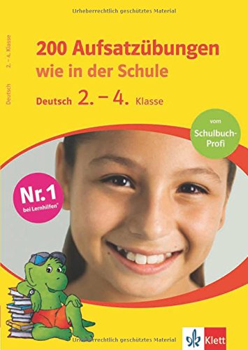 200 Aufsatzübungen wie in der Schule. Deutsch 2.-4. Klasse Study Guides