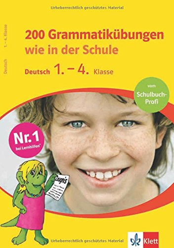 200 Grammatikübungen wie in der Schule. Deutsch 1.-4. Klasse Study Guides