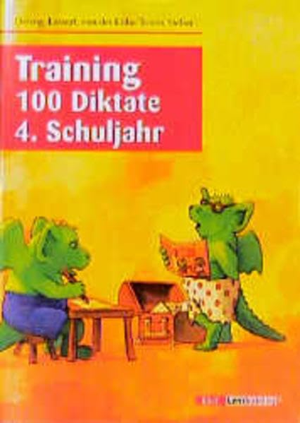 Training 100 Diktate: 4. Schuljahr Learning & Reference