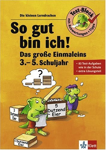 So gut bin ich! Das grosse Einmaleins 3.-5. Schuljahr. Test-Block mit Auswertungen und Tipps Books