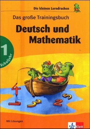 Das große Trainingsbuch Deutsch und Mathematik. 1. Schuljahr. Mit Lösungen Books