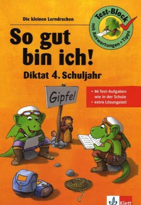 So gut bin ich! Diktat 4. Schuljahr (Die kleinen Lerndrachen) Learning & Reference