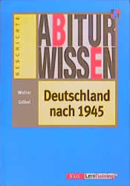 Abiturwissen, Deutschland nach 1945 (Abiturwissen Geschichte) Contemporary literature