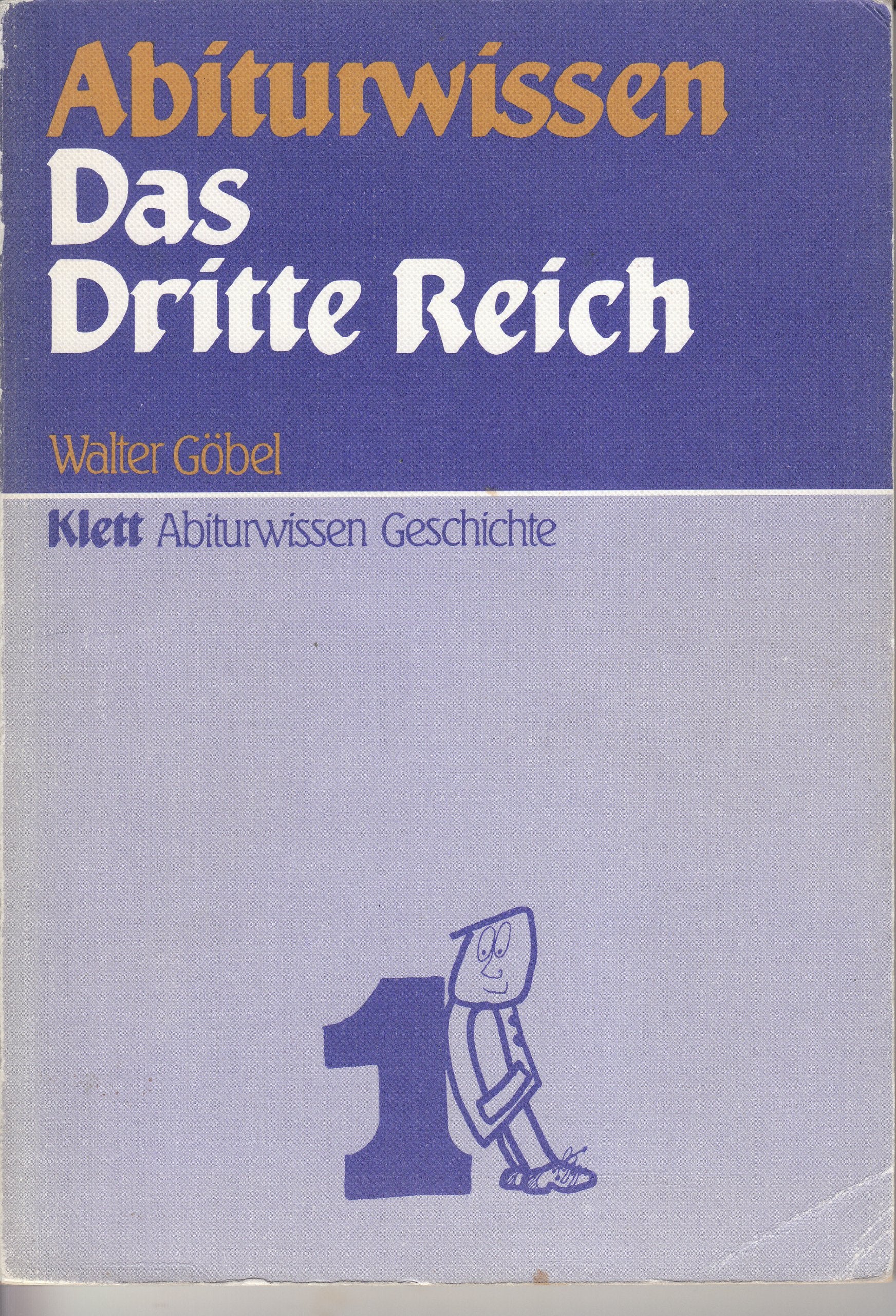 Abiturwissen, Das Dritte Reich (Abiturwissen Geschichte) German history