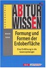 Product Image: Abiturwissen, Formung und Formen der Erdoberfläche