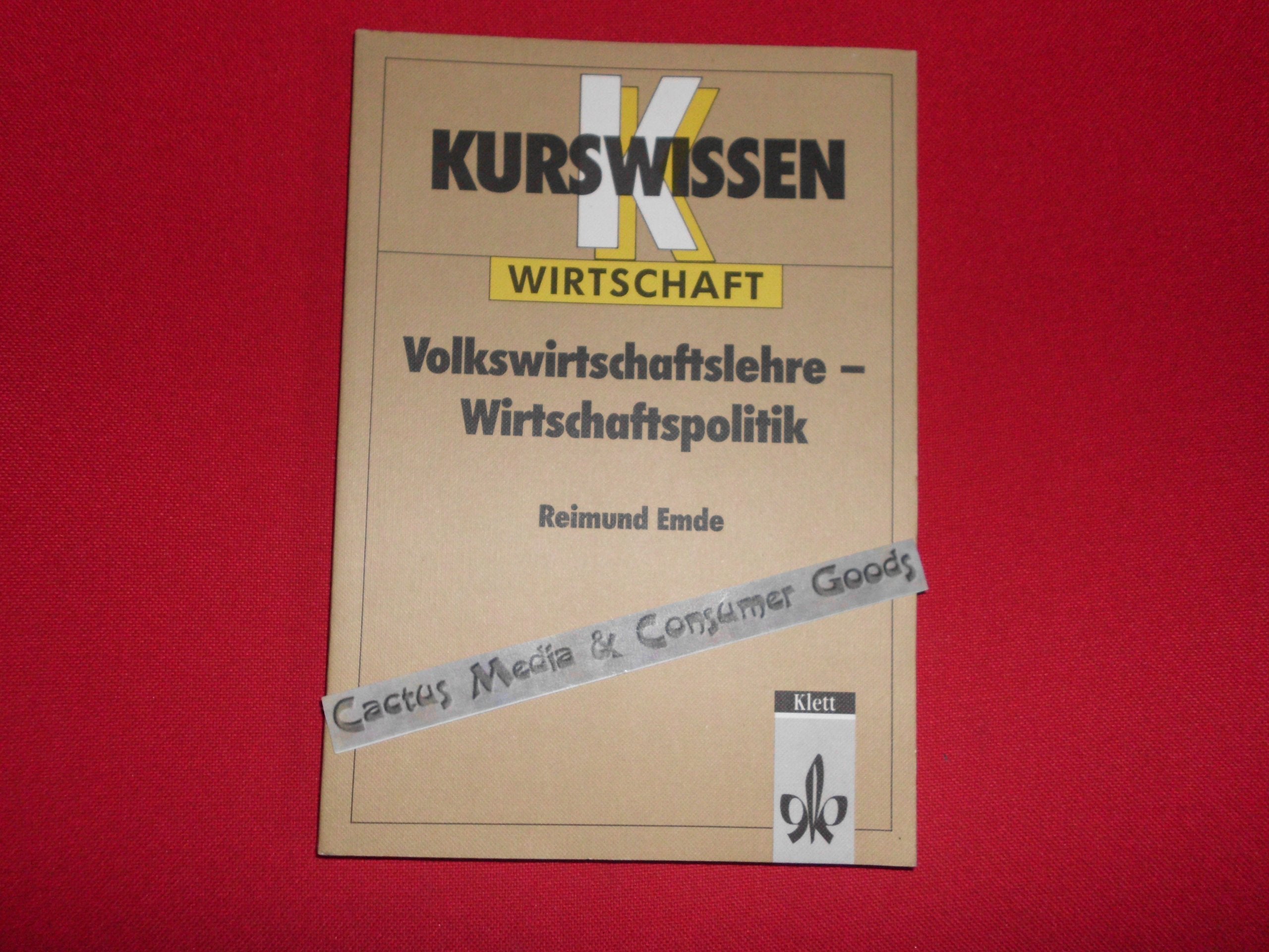 Kurswissen, Volkswirtschaftslehre, Wirtschaftspolitik Learning & Reference