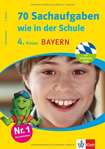 70 Sachaufgaben wie in der Schule: Bayern: 4. Klasse Bayern (Die kleinen Lerndrachen) Study Guides
