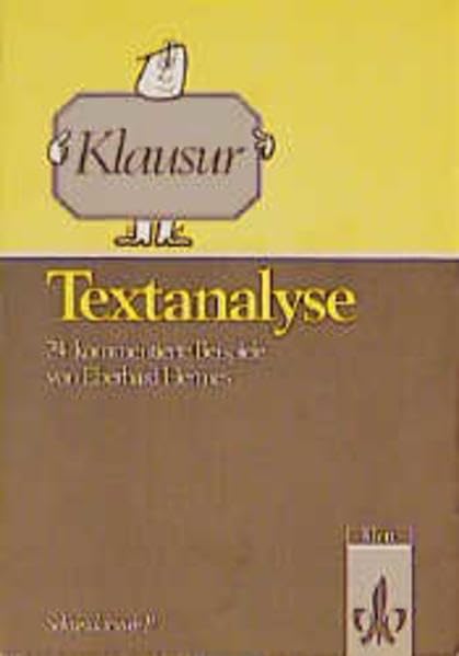 Klausur Deutsch - Sekundarstufe II: Textanalyse. 24 kommentierte Beispiele Study Guides