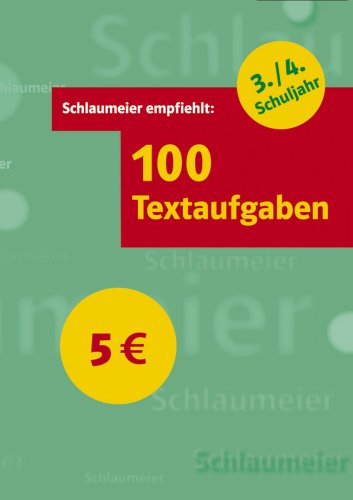 Schlaumeier empfiehlt: 100 Textaufgaben: 3.-4. Schuljahr Study Guides