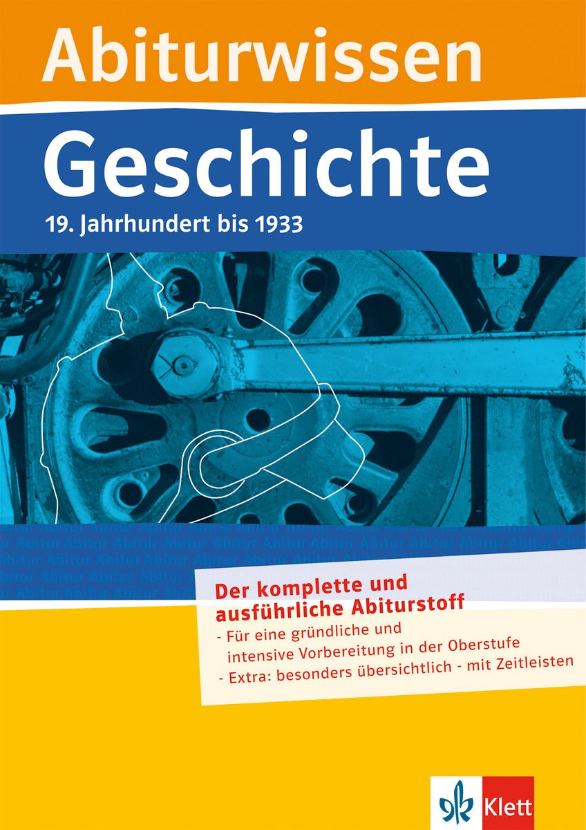 Abiturwissen Geschichte: 19. Jahrhundert bis 1933 Study Guides
