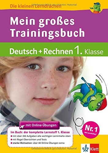 Klett Mein großes Trainingsbuch Deutsch und Rechnen: Die kleinen Lerndrachen Grundschule: Alles für die 1. Klasse Study Guides